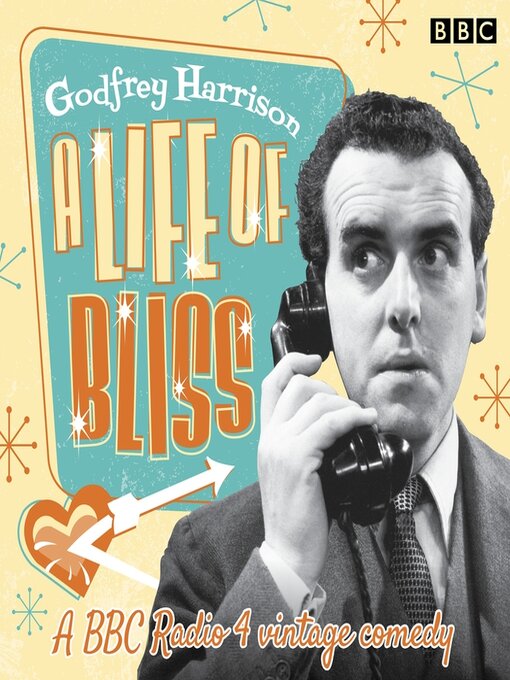 Title details for A Life of Bliss by Godfrey Harrison - Available